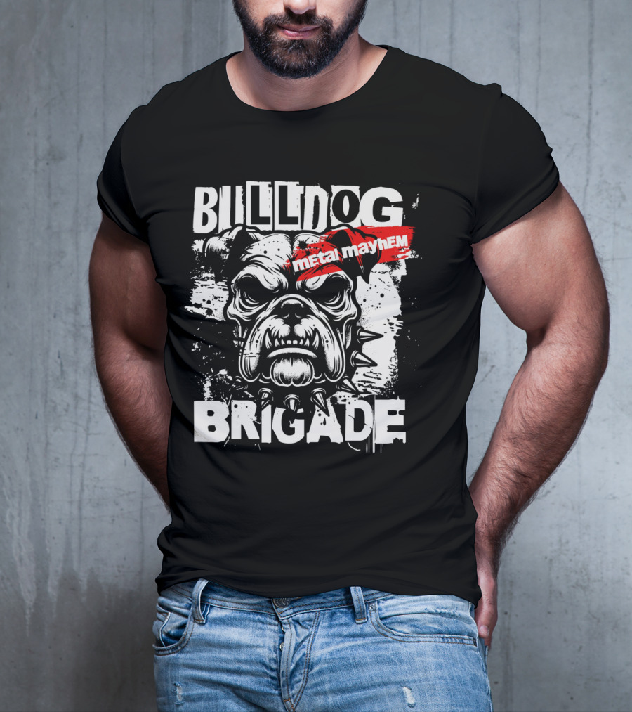 BULLDOG BRIGADE METAL MAYHEM T-Shirt
