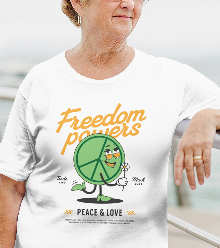 Freedom Powers Peace And Love T-Shirt
