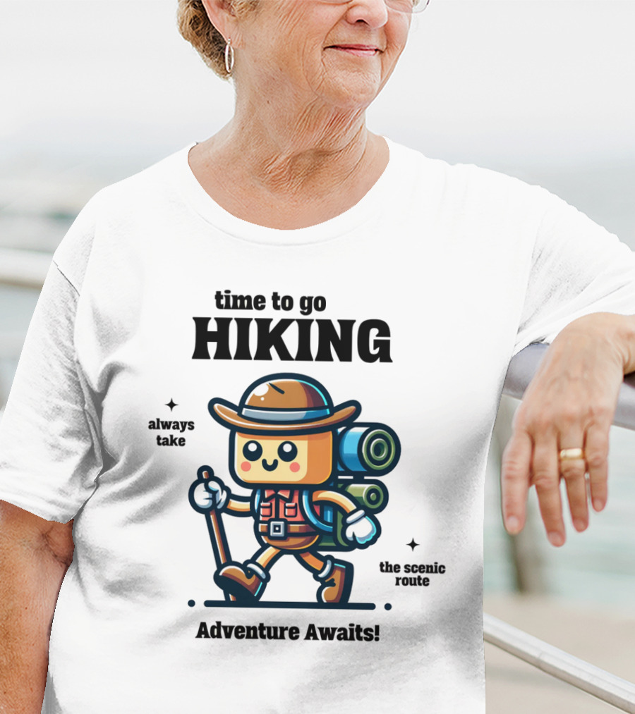 Time To Go Hiking Adventure Awaits Always Take The Scenic Route T-Shirt