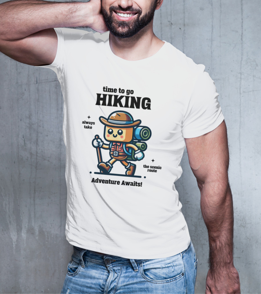 Time To Go Hiking Adventure Awaits Always Take The Scenic Route T-Shirt