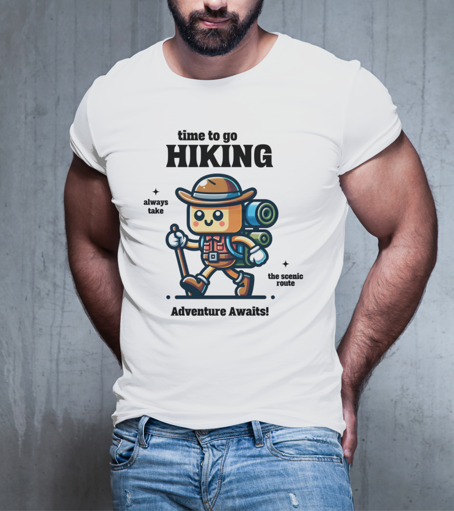 Time To Go Hiking Adventure Awaits Always Take The Scenic Route T-Shirt