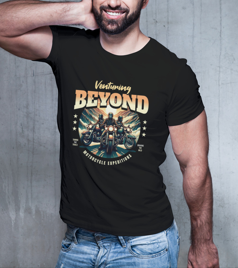 Venturing Beyond Motorcycle Expeditions Taming The Trails Braving The Wild T-Shirt