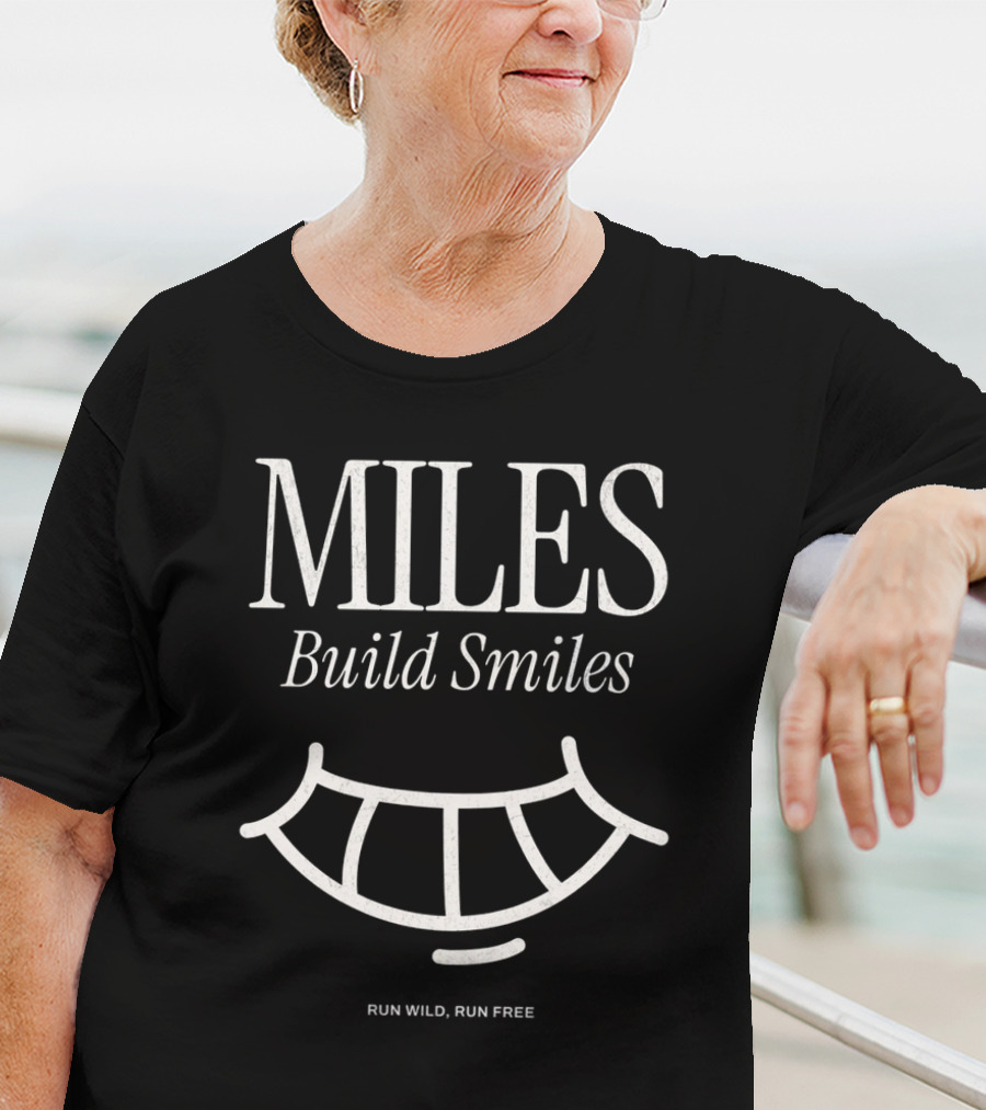 MILES Build Smiles RUN WILD RUN FREE T-Shirt