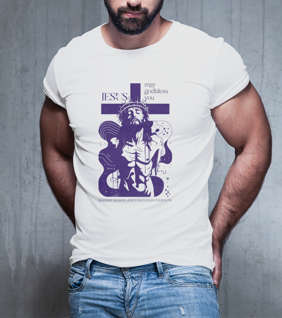 Jesus Vintage May God Bless You In Every Season Jesus Blessings Overflow T-Shirt
