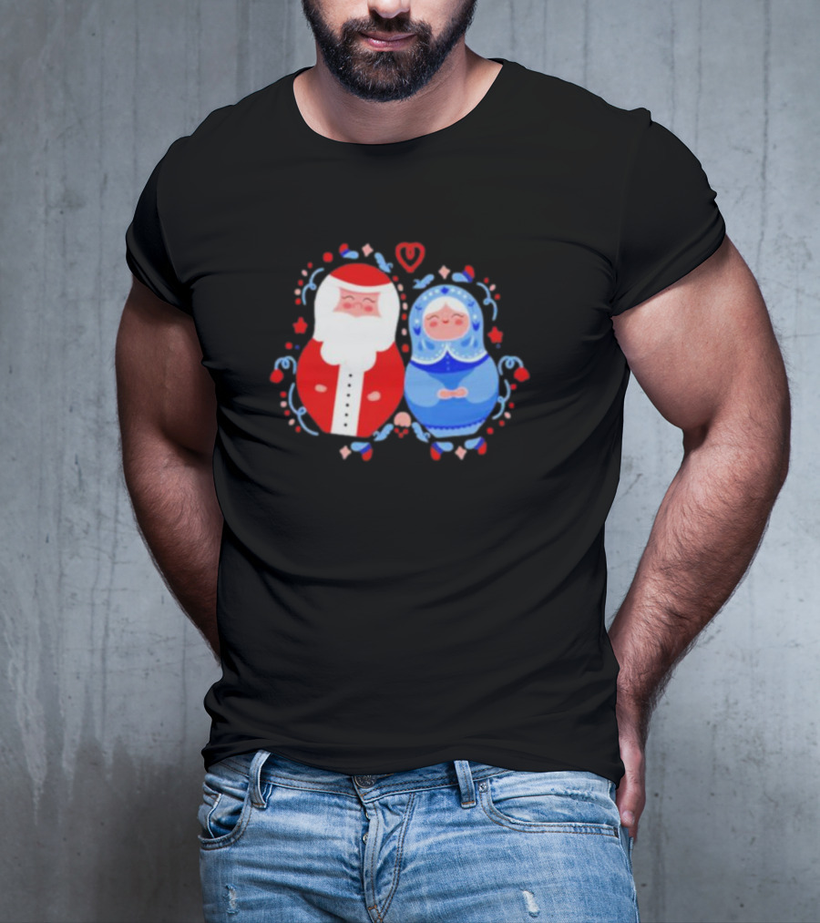 Christmas Mamushkas Santa Claus And Snow Maiden Nesting Dolls T-Shirt