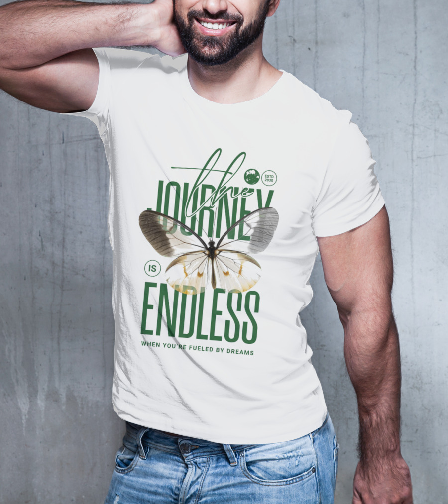The Journey Is Endless Elegant Butterfly When You're Fueled By Dreams T-Shirt