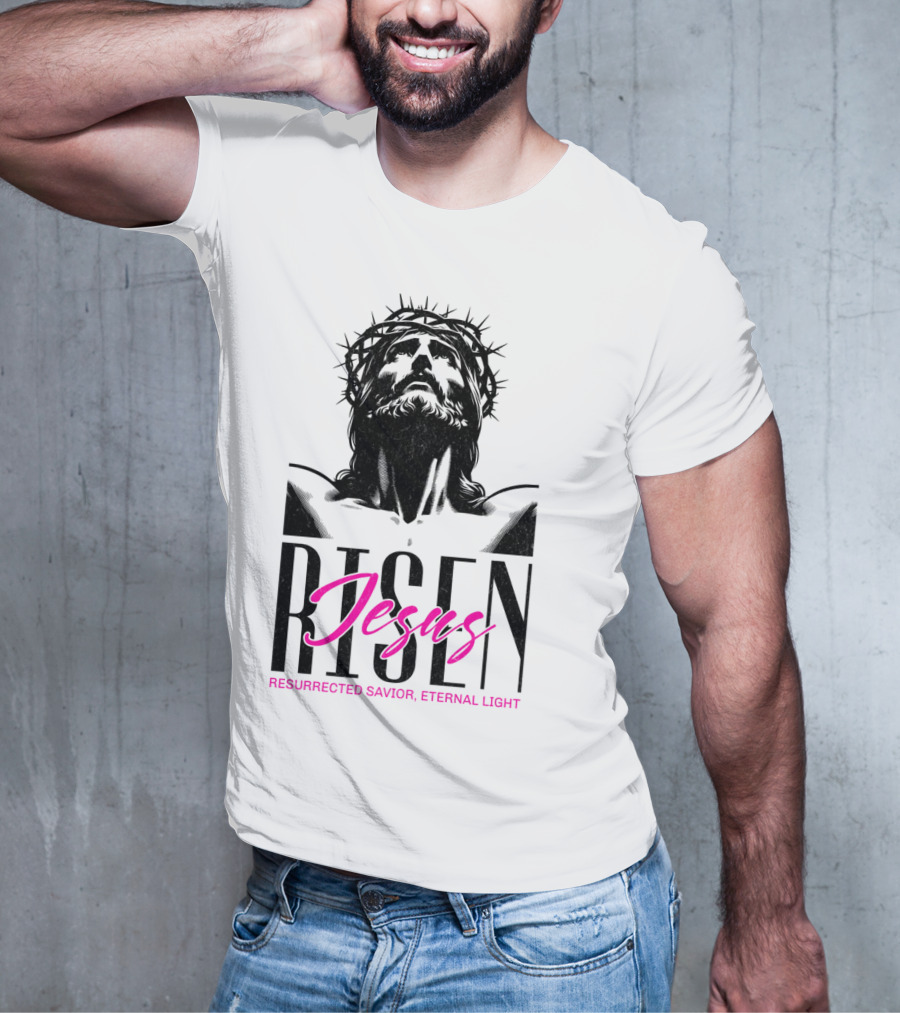 Jesus Risen Resurrected Savior Eternal Light T-Shirt