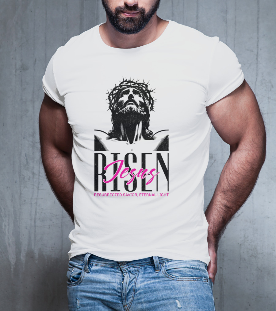 Jesus Risen Resurrected Savior Eternal Light T-Shirt