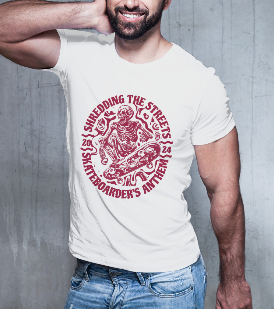 Shredding The Streets Skateboarder's Anthem T-Shirt