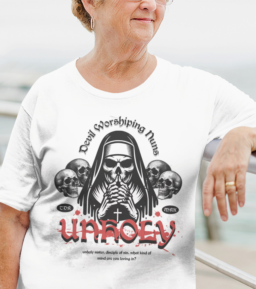 Unholy Devil Worshiping Nuns Sister Disciple Of Sin T-Shirt