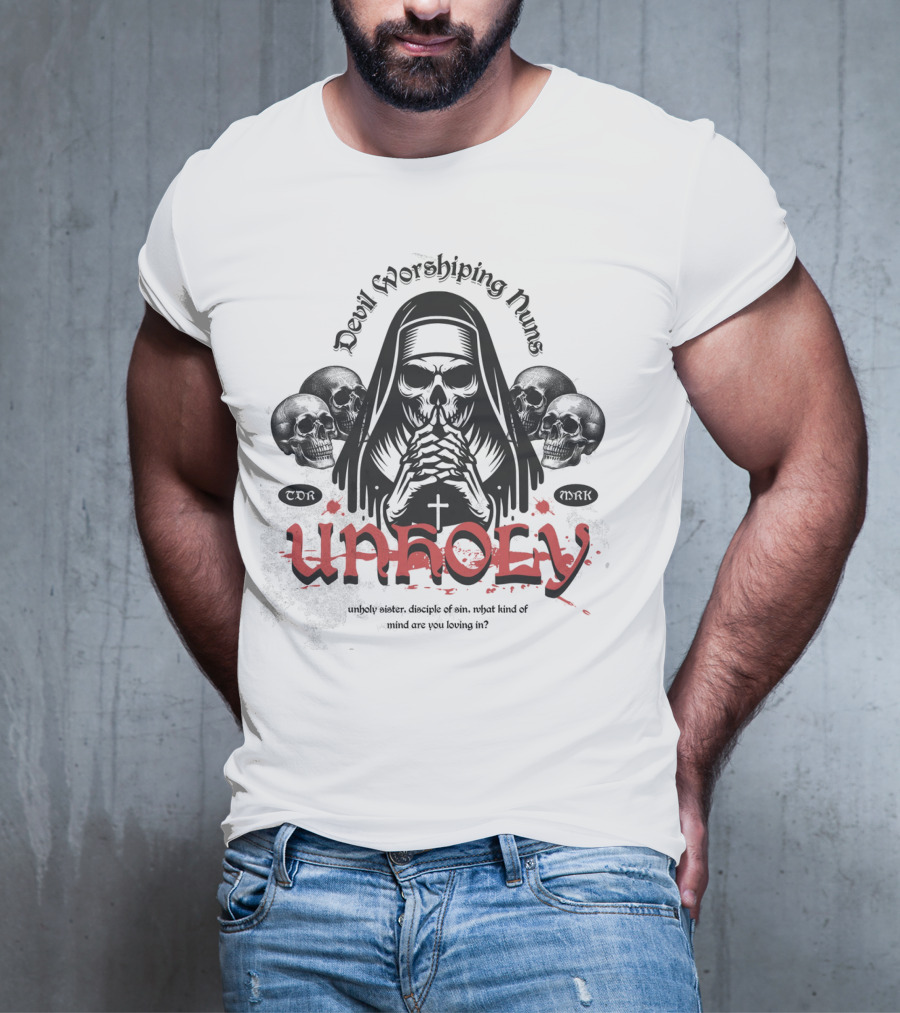 Unholy Devil Worshiping Nuns Sister Disciple Of Sin T-Shirt