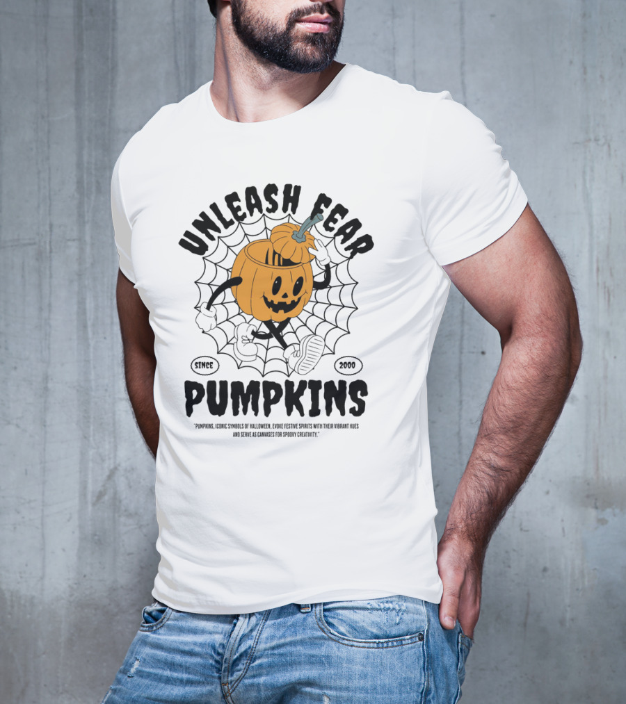 UNLEASH FEAR PUMPKINS SINCE 2000 ICONIC SYMBOLS OF HALLOWEEN AND CREATIVE SPIRITS T-Shirt