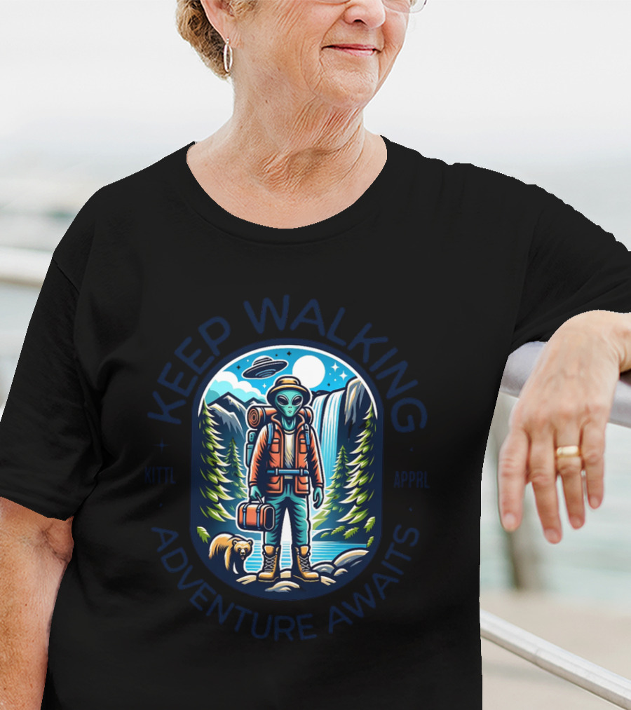Keep Walking Adventure Awaits Alien Explorer Hiking Scene T-Shirt