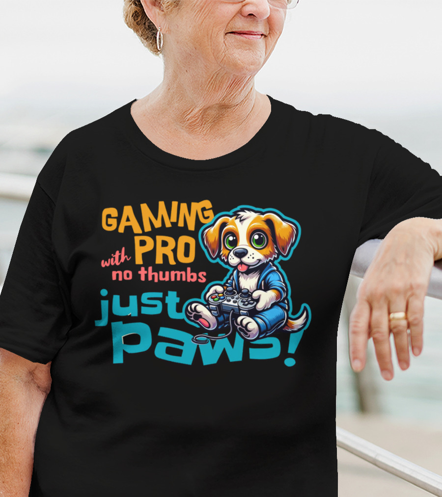 GAMING PRO With No Thumbs Just Paws T-Shirt
