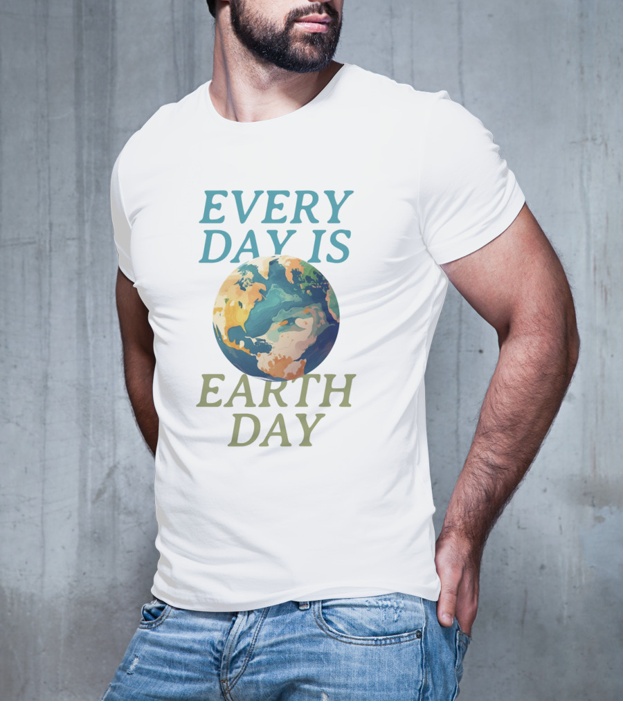Every Day Is Earth Day Planet T-Shirt