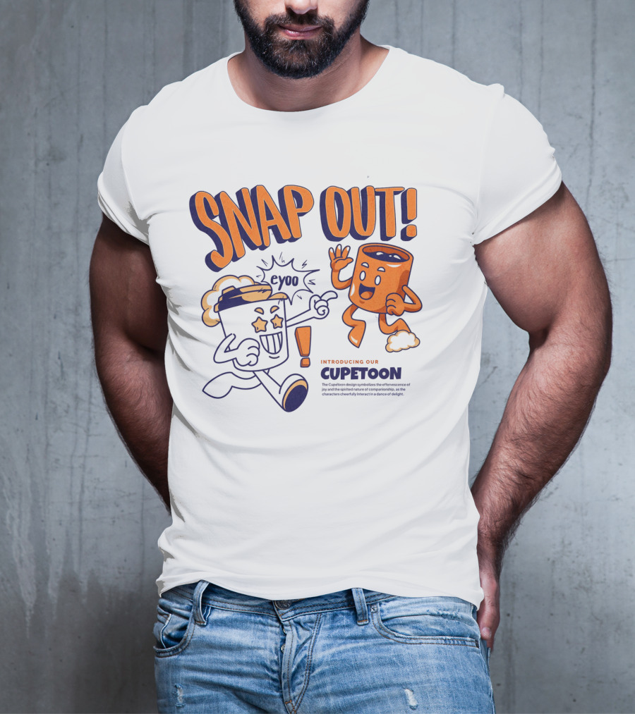 SNAP OUT Introducing Our Cupetoons Joyful Cups Buddies Eyoo T-Shirt