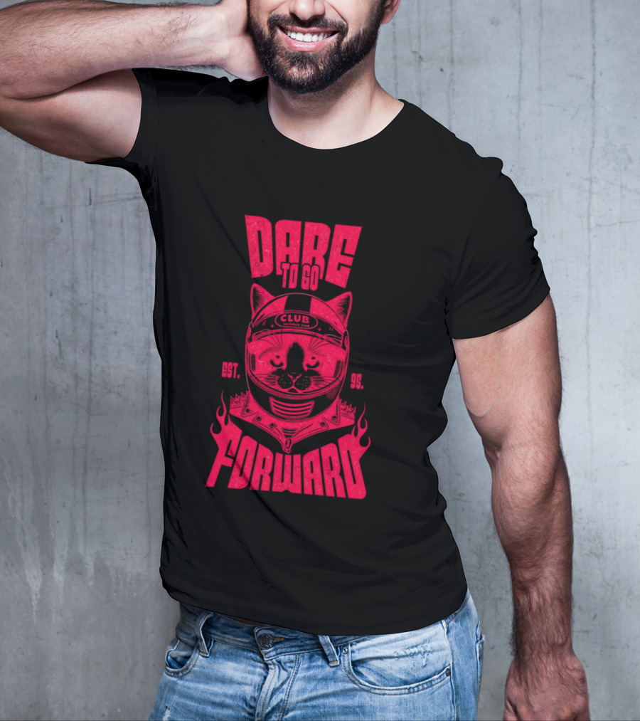 Dare To Go Forward Cat Club Est. 95 Helmet Flames T-Shirt