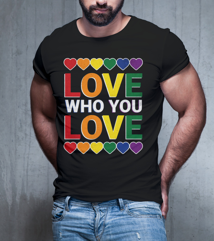 Love Who You Love Colorful Rainbow Hearts T-Shirt