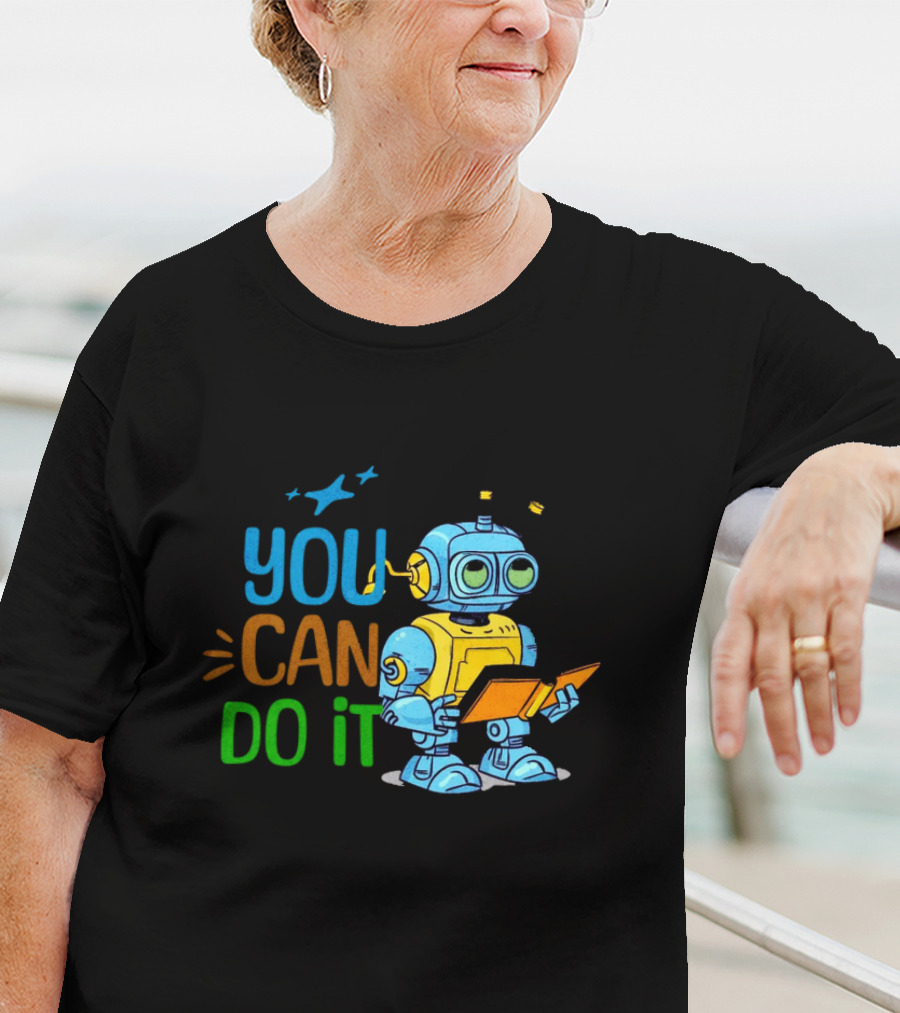 You Can Do It Robot Reading Motivation T-Shirt