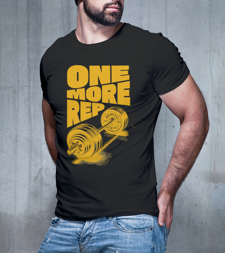 ONE MORE REP 552 DERFFIL SEPEL Barbell Motivation T-Shirt
