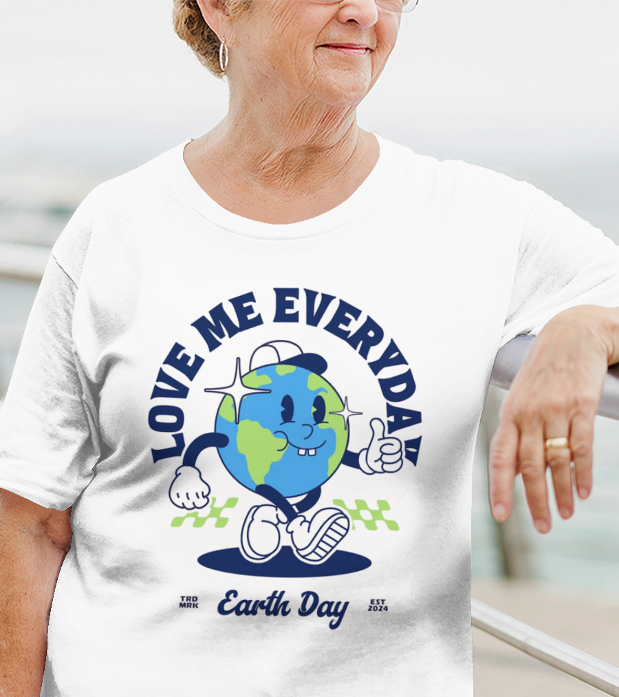 Love Me Everyday Earth Day T-Shirt