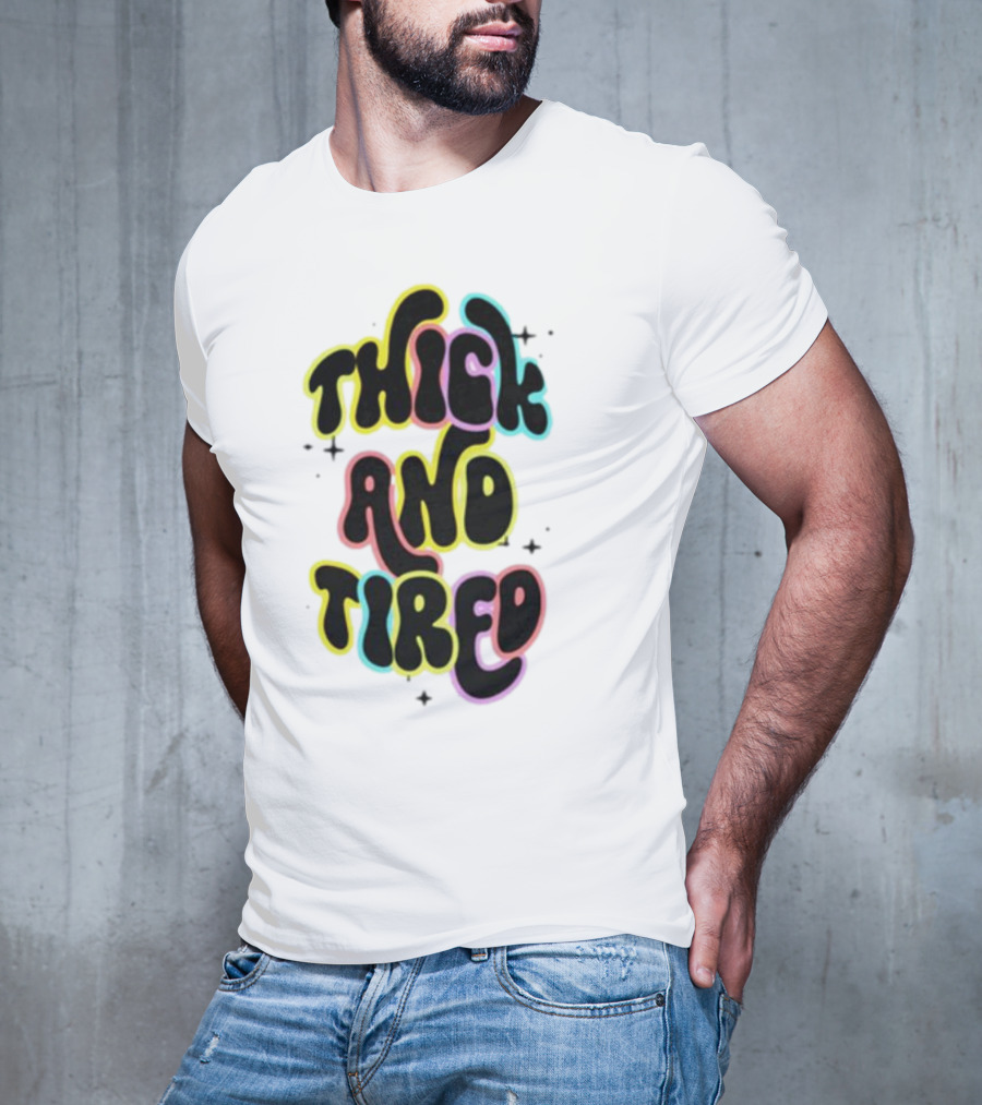 Thick And Tired Retro Neon Psychedelic T-Shirt
