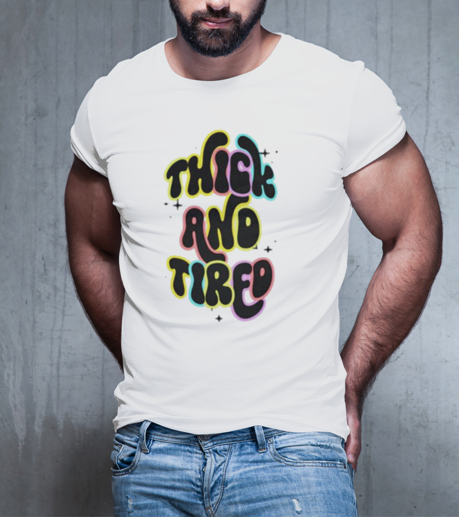 Thick And Tired Retro Neon Psychedelic T-Shirt