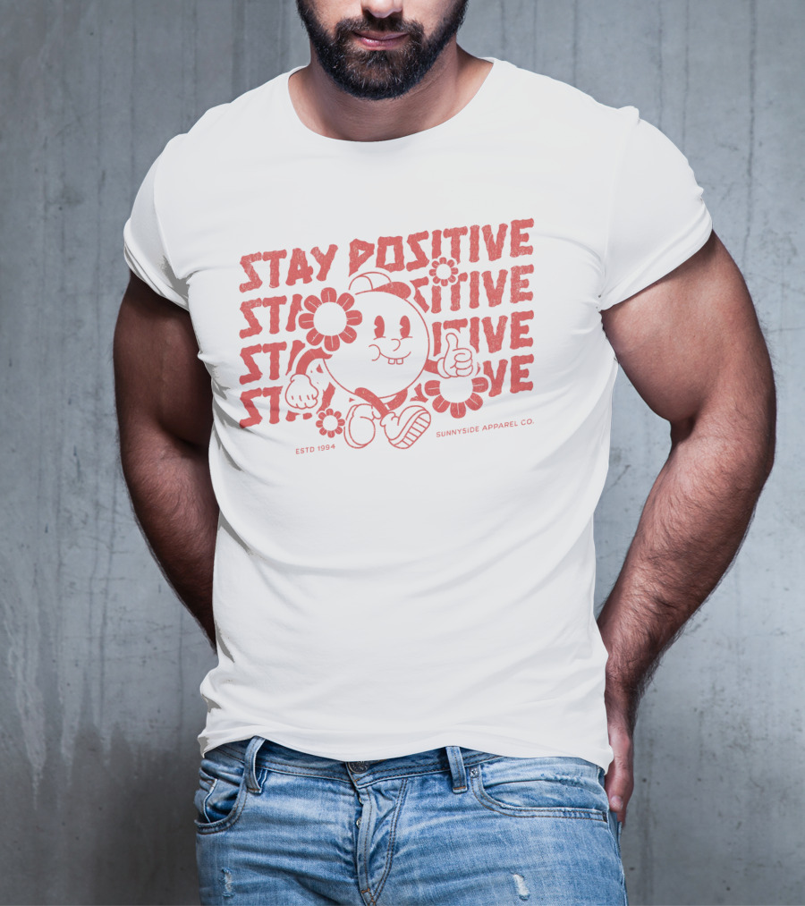 Stay Positive Cartoon Style By Sunnyside Apparel Co. Estd 1994 T-Shirt