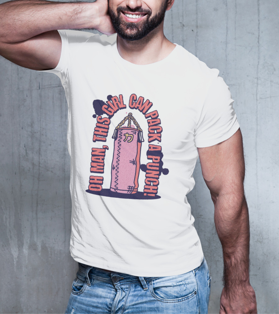 Oh Man, This Girl Can Pack A Pink Punch T-Shirt