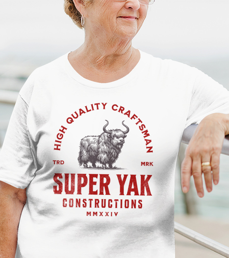 HIGH QUALITY CRAFTSMAN SUPER YAK CONSTRUCTIONS MMXXIV T-Shirt
