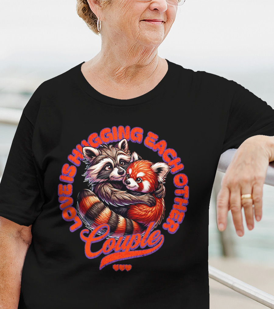 Love Is Hugging Each Other Raccoon And Red Panda Couple T-Shirt