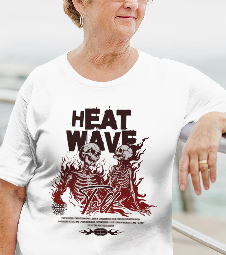 HEAT WAVE SKELETONS AND SECRETS IN THE FLAMES OF FALL T-Shirt