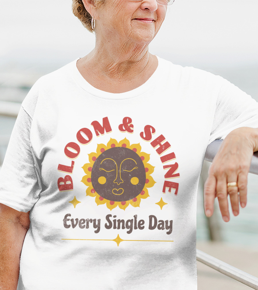 Bloom And Shine Every Single Day Sun Face T-Shirt
