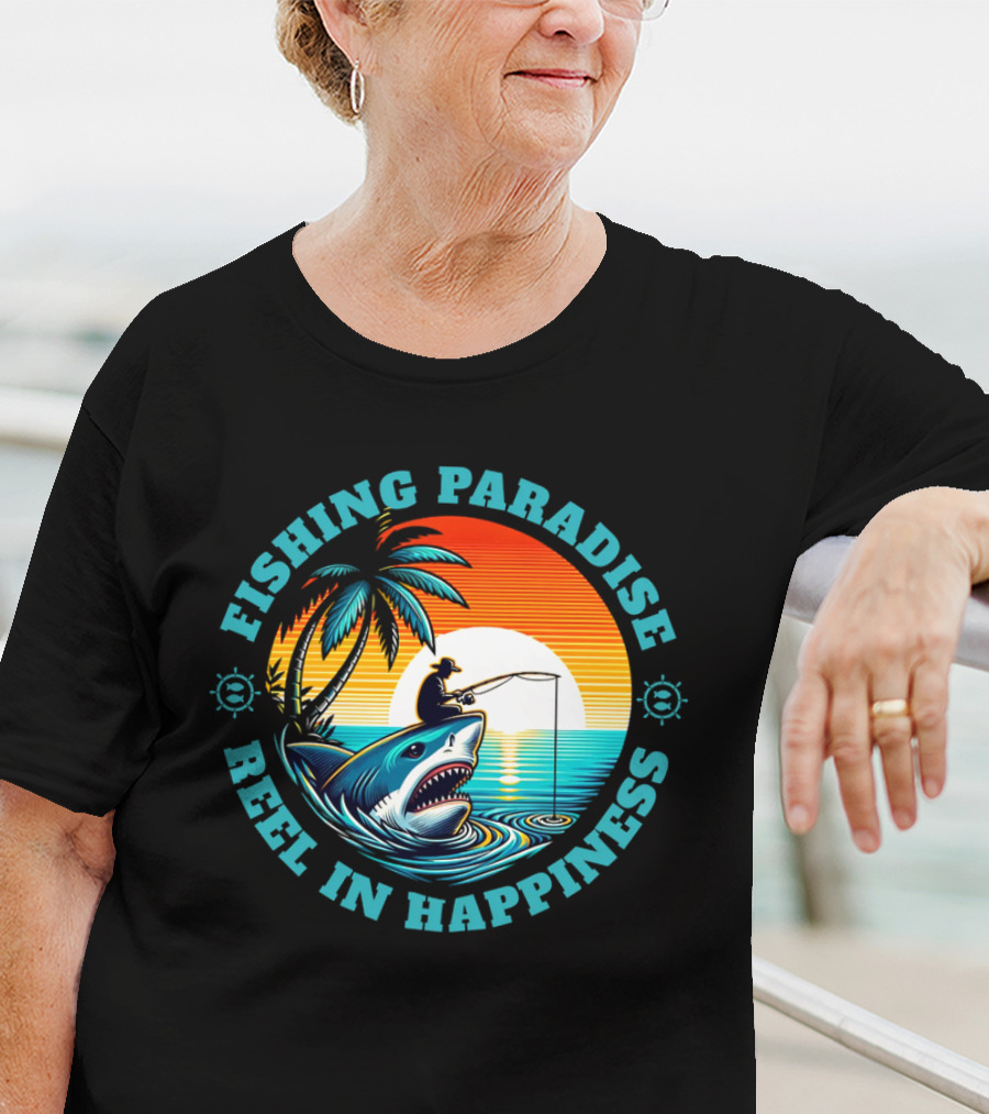 Fishing Paradise Reel In Happiness Sunset Shark Adventure T-Shirt