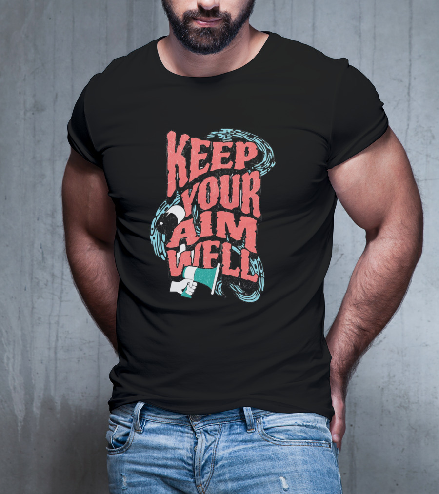 Keep Your Aim Well Vintage Megaphone Swirl Vibrant Typography T-Shirt