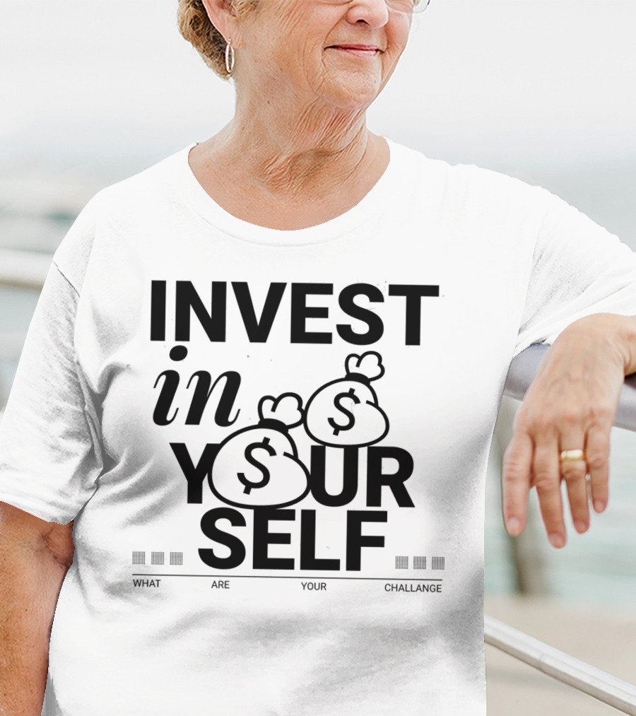INVEST IN YOURSELF MONEY CHALLENGE T-Shirt