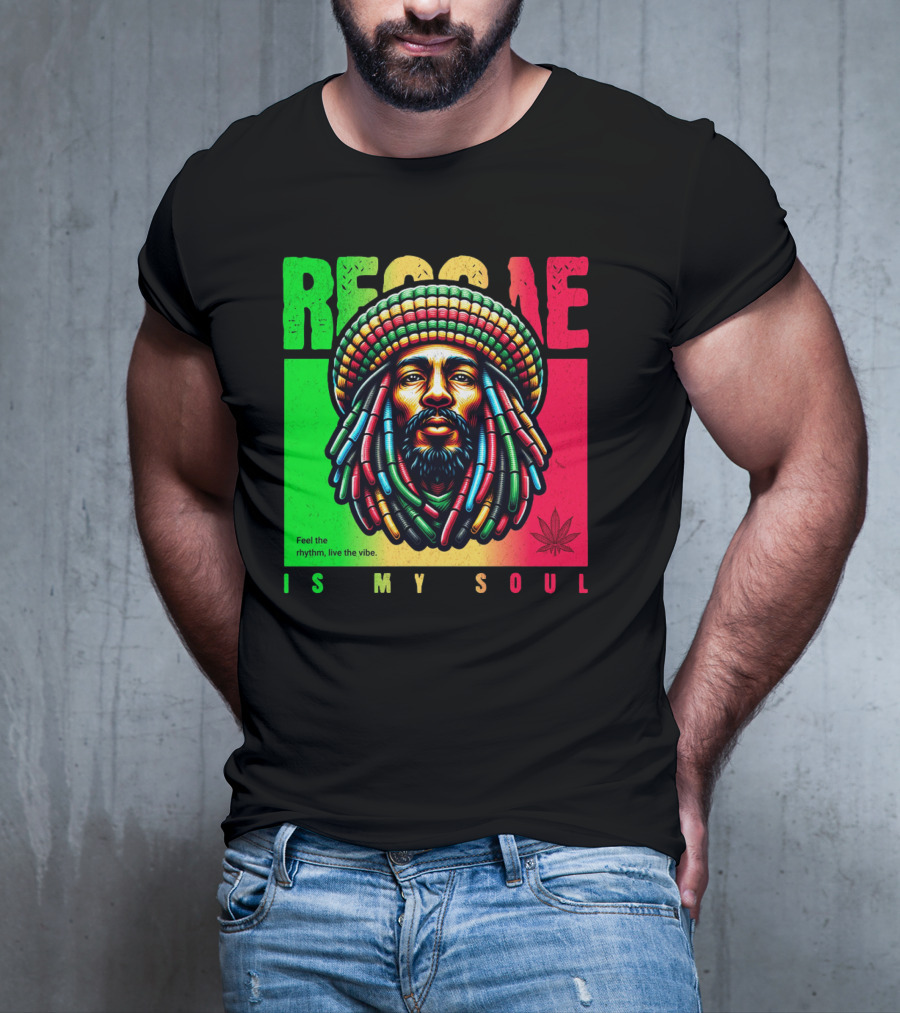 Reggae Feel The Rhythm Live The Vibe Is My Soul T-Shirt