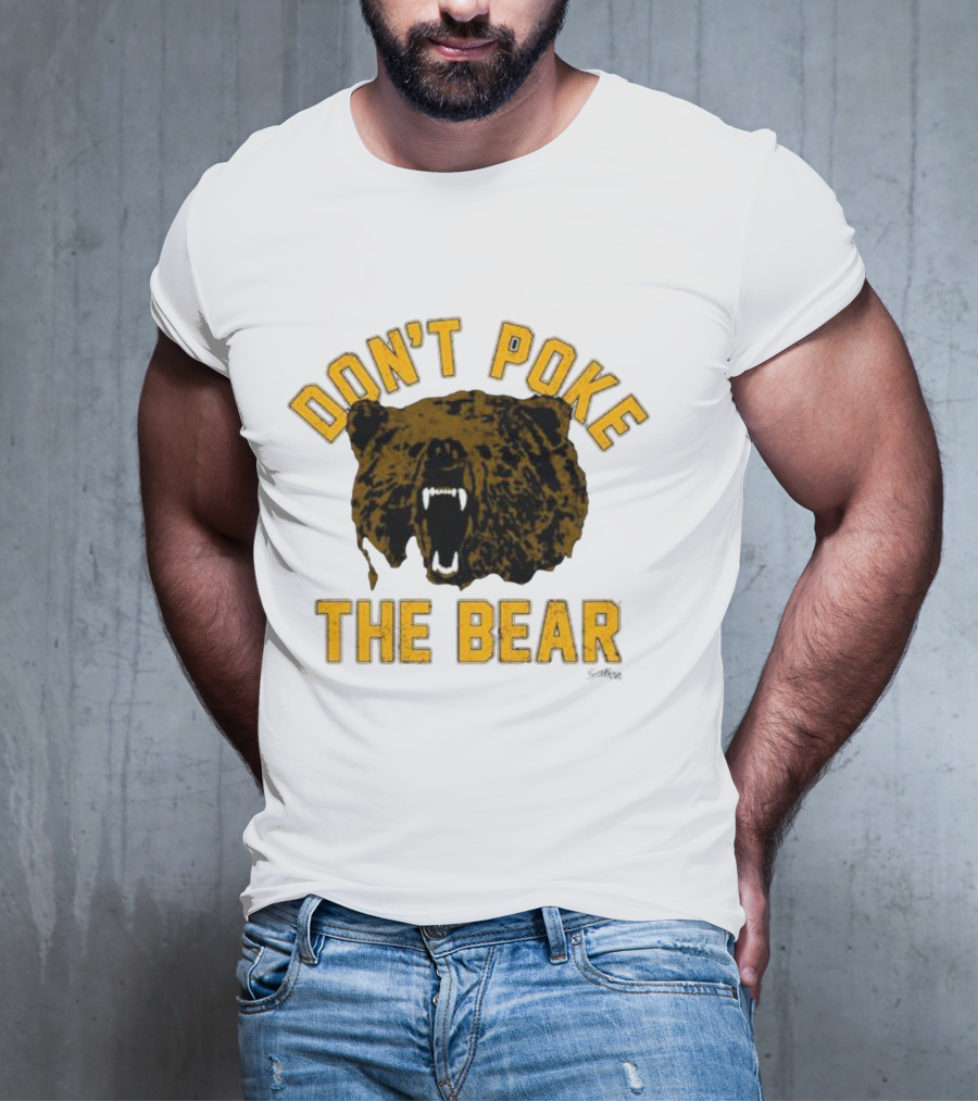 DON'T POKE THE BEAR BEAR FACE SULLIVAN T-Shirt