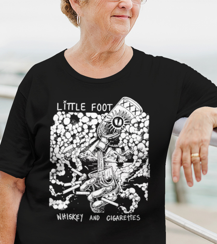 Little Foot Whiskey And Cigarettes Hand Holding Cigarettes And Pouring XXX Bottle In Cloudy Mountains Scene T-Shirt