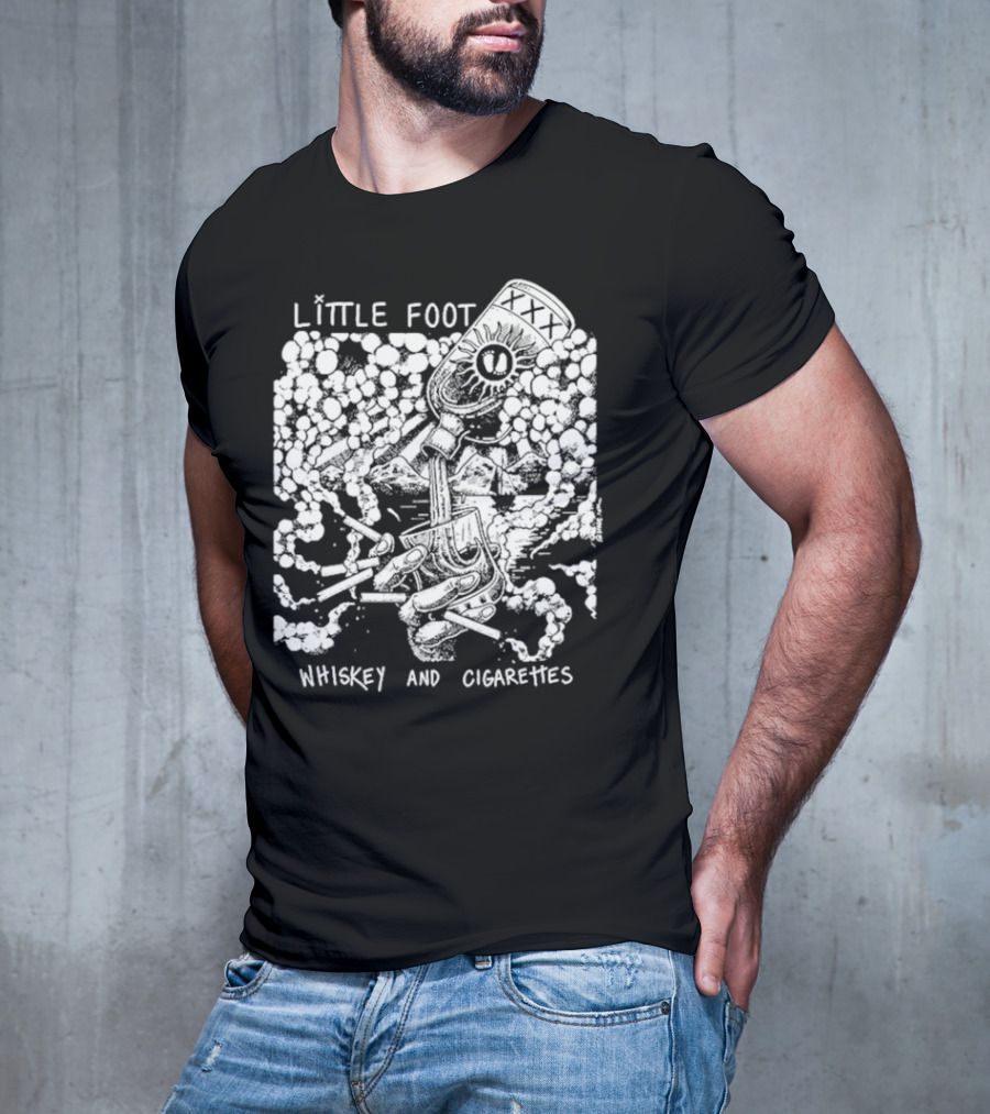 Little Foot Whiskey And Cigarettes Hand Holding Cigarettes And Pouring XXX Bottle In Cloudy Mountains Scene T-Shirt