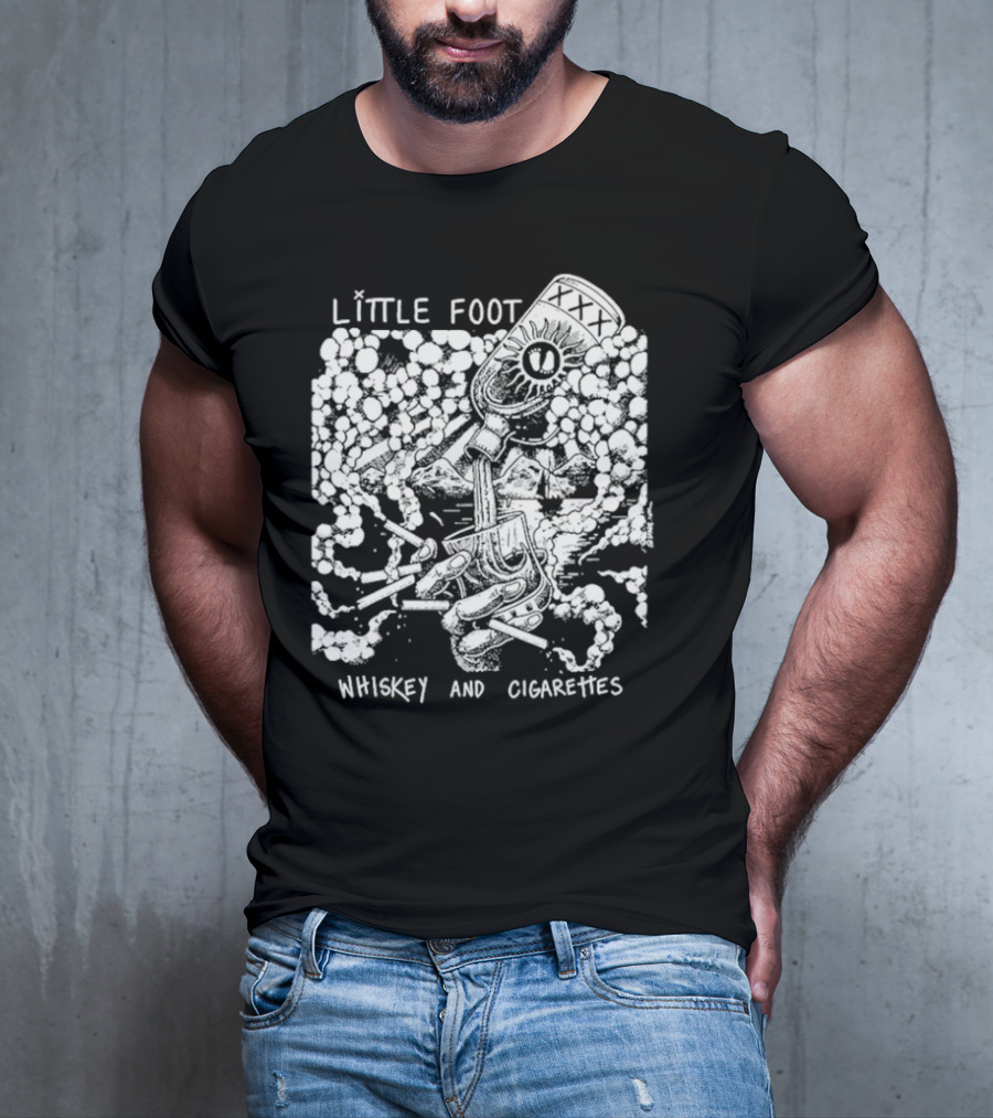 Little Foot Whiskey And Cigarettes Hand Holding Cigarettes And Pouring XXX Bottle In Cloudy Mountains Scene T-Shirt