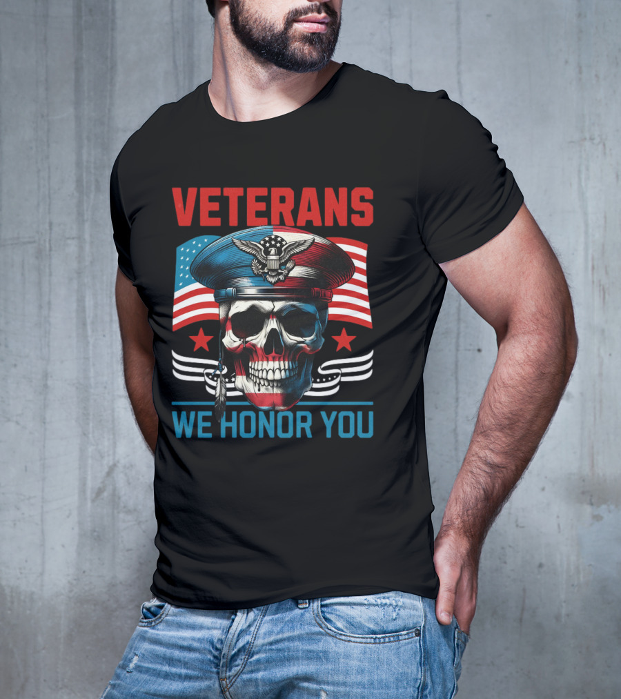 VETERANS WE HONOR YOU Skull With Eagle And Flag T-Shirt