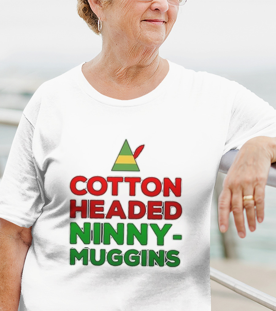 Cotton Headed Ninny Muggins Elf Hat Green Red Christmas Comedy T-Shirt