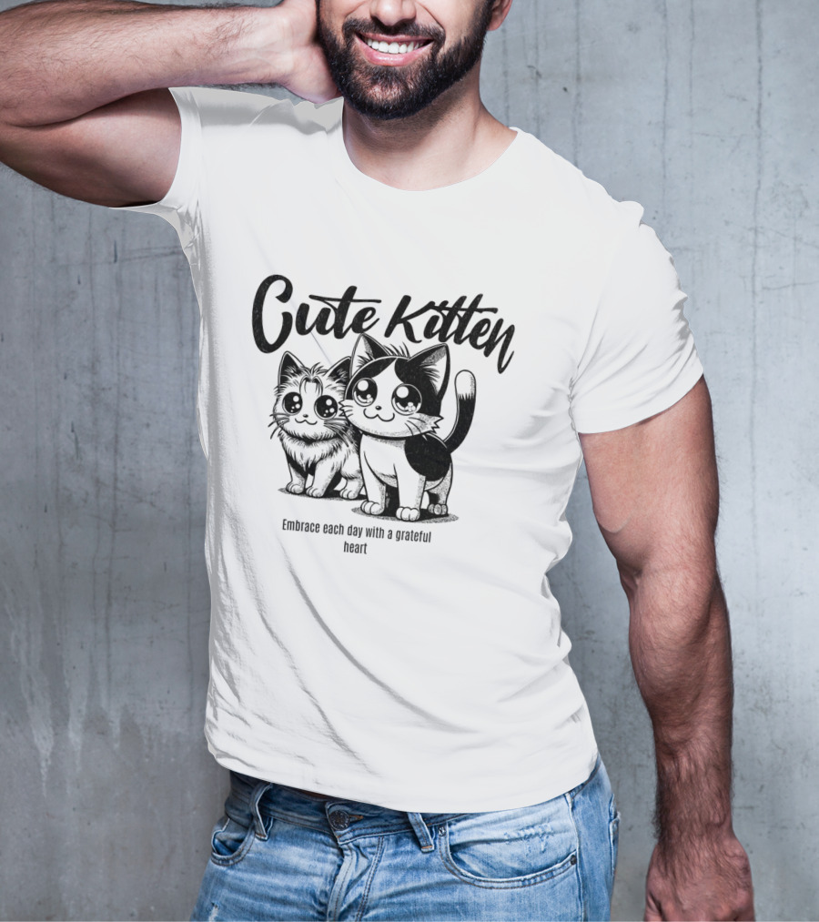 Cute Kitten Embrace Each Day With A Grateful Heart T-Shirt