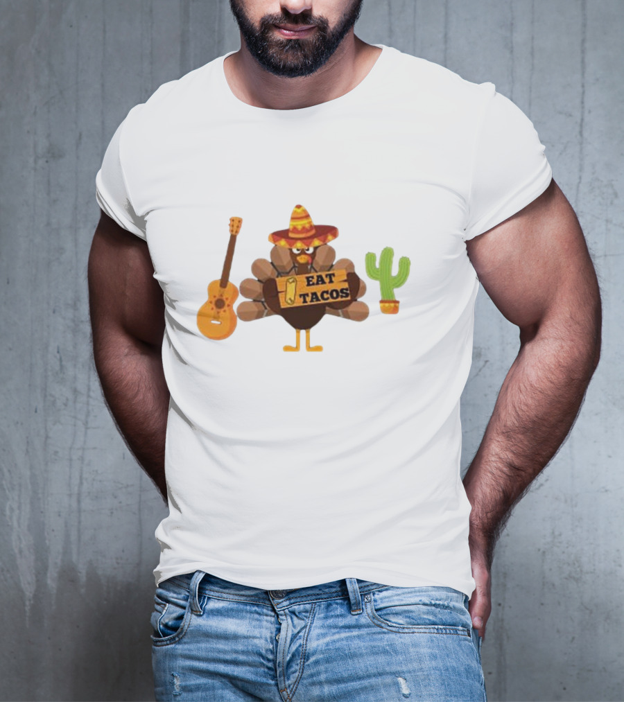 Thanksgiving Turkey Sombrero Eat Tacos Guitar Cactus T-Shirt