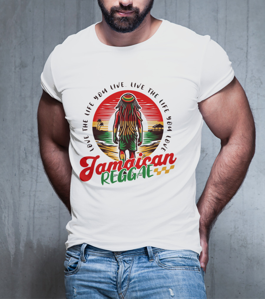 Love The Life You Live Jamaican Reggae T-Shirt