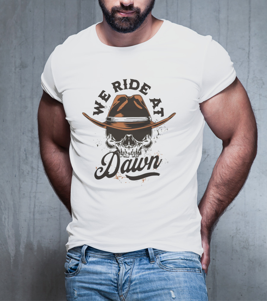 We Ride At Dawn Vintage Skull Western T-Shirt