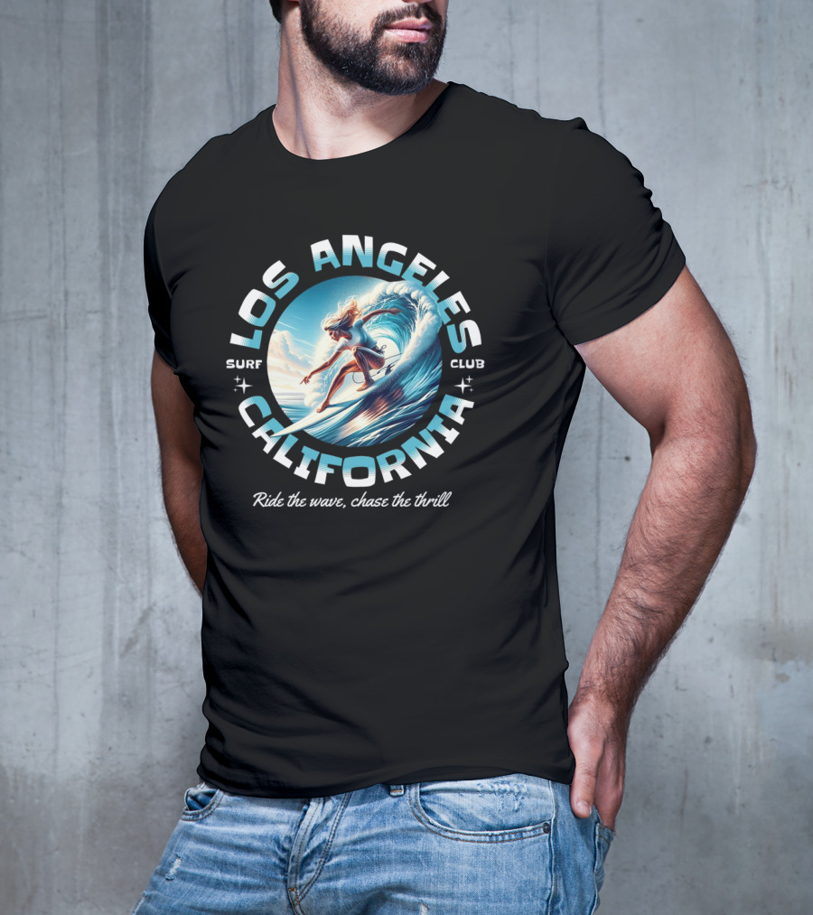 Los Angeles California Surf Club Ride The Wave Chase The Thrill T-Shirt