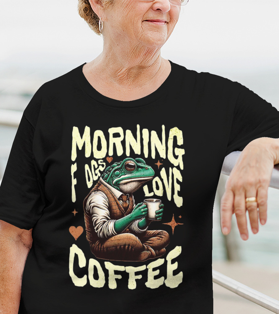 Morning Frogs Love Coffee Caffeine Lover T-Shirt