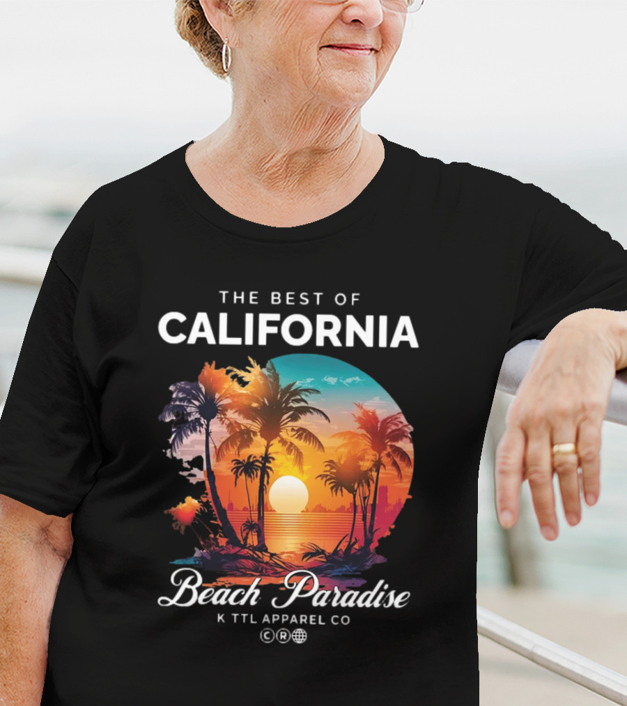 The Best Of California Beach Paradise K TTL Apparel Co T-Shirt